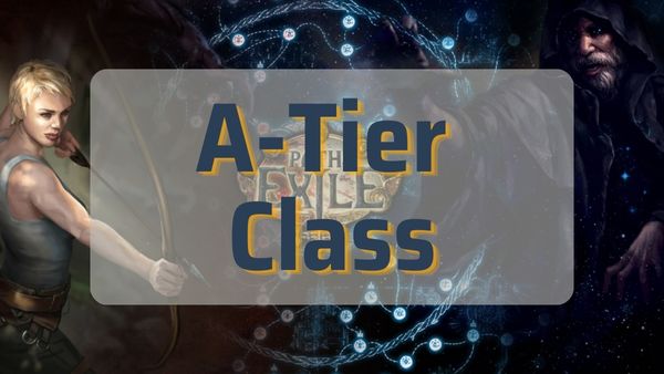 Good-POE-Classes-tierlist-A-Tier 