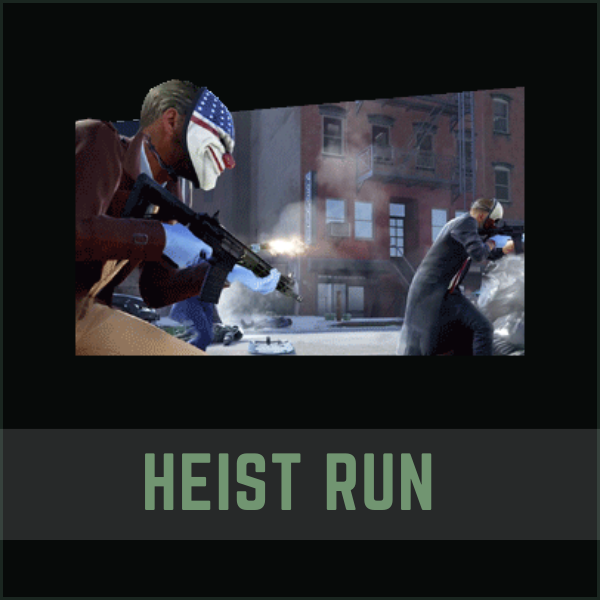 Heist run