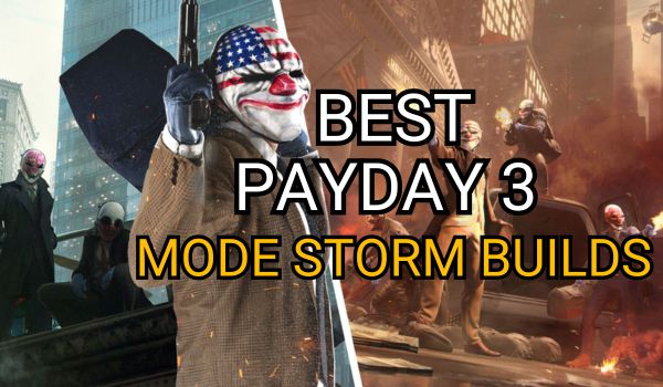 Payday-3-Mode-Storm-1