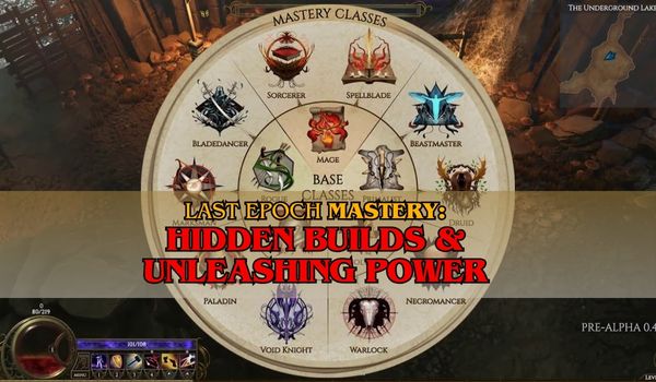 Last-Epoch-Mastery-Hidden-Builds-Unleashing-Power