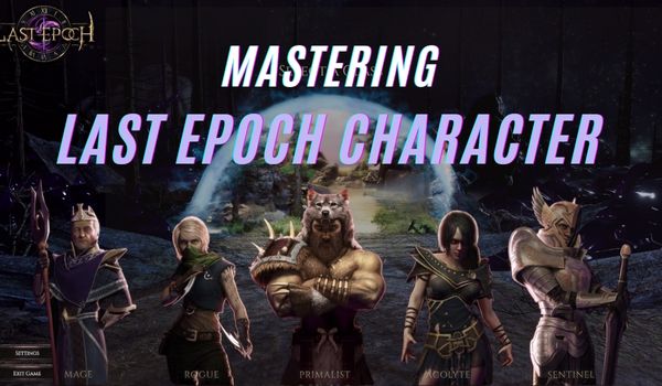 Mastering-Last-Epoch-Character