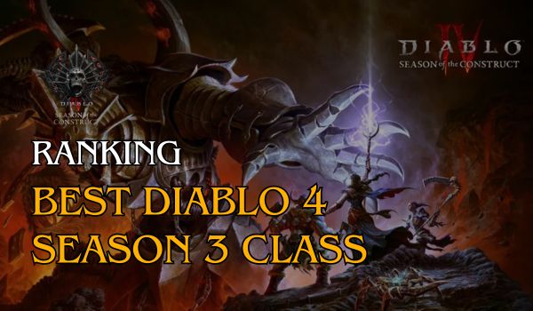 Ranking-Best-Diablo-4-Season-3-Class
