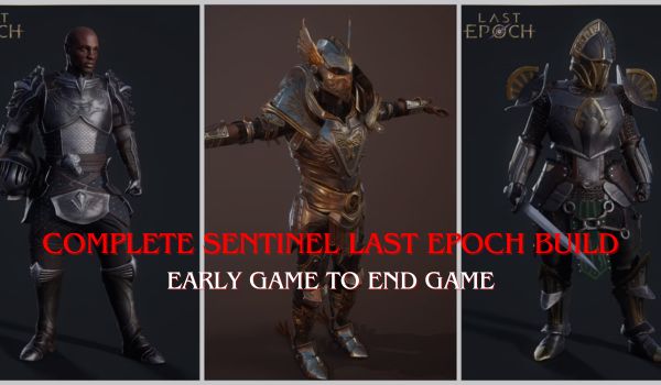 Complete-Sentinel-Last-Epoch-Build