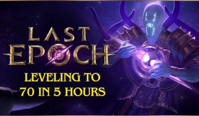 Last-Epoch-Leveling-to-70-in-5-Hours