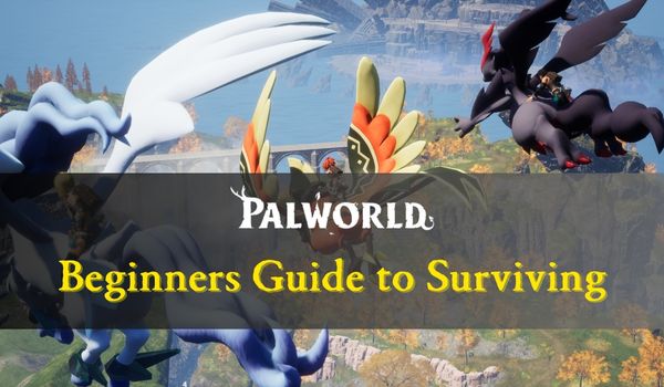 Palworld-Beginners-Guide-to-Surviving
